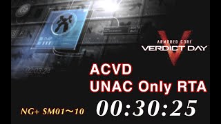 ACVD UNAC only NG+ StoryMission01~10 off-line Any% RTA 00:30:25