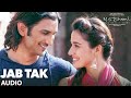 JAB TAK audio Song | M.S. DHONI -THE UNTOLD STORY | Armaan Malik, Amaal Mallik |Sushant Singh Rajput
