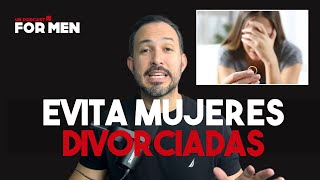 No salgas con mujeres divorciadas. #Unpodcastformen #122