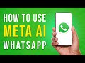 How To Use META AI In WhatsApp - Full Guide (EASY)