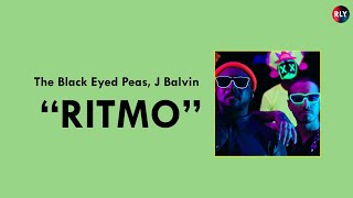 The Black Eyed Peas, J Balvin - RITMO [ LYRICS - ENGSUB ]