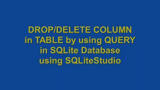 How to DELETE Column using SQLite