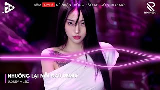 Nhường Lại Nỗi Đau Remix - Vậy Là Cô Ta Quan Trọng Với Anh Phải Không Remix | Nhạc Remix 2026