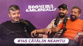 #145 | Cătălin Neamțu | 