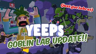 new GOBLIN UPDATE in Yeeps  Hide and Seek!! (labrats only)