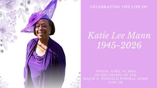 Celebrating The Life of Katie Lee Mann