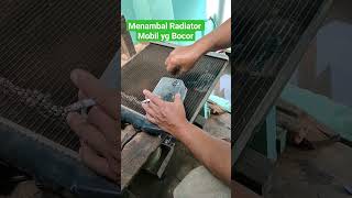 Menambal Radiator Mobil yg Bocor #fypシ #fypシ゚viral #fyp #radiatormobil #mobil