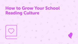How to Grow Your School Reading Culture