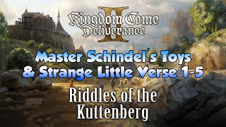 Kingdom Come: Deliverance 2 Master Schindel's Toys \u0026 Strange Little Verse 1-5