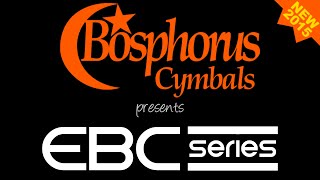 New For 2015! Bosphorus EBC Series