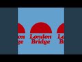 London Bridge