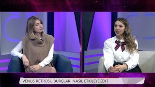 Venüs Retrosu Başlıyor.. Gidenler, geri dönenler ve beklenen hak edişler zamanı