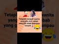 PART 484. LAWAK | LUCU | KUMPULAN KATA LAWAK DARI PELBAGAI SUMBER