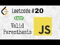 20 - Valid Parentheses | Leetcode | Javascript | EP-01