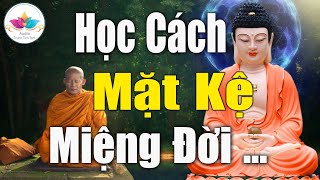 Lời Nói là con dao hai lưỡi, chấp thì khổ, mặc kệ thì đời an vui - Rất Linh Nghiệm