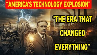 The Second Industrial Revolution in America: How Technology Transformed a Nation