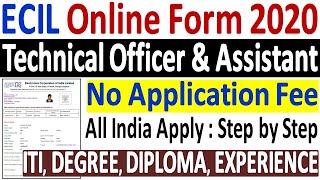 ECIL Technical Officer Online Form 2020 ¦¦ How to Fill ECIL Technical/Scientific Assistant Form 2020