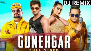 Gunehgar Dj Remix(Official Video) Vijay Varma || KD || Raju Punjabi || New Haryanvi Songs