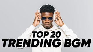 Top 20 Trending BGM || Instagram Trending Reels Songs (Your Searching Songs are Here☝️) M U S I C