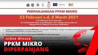 Pemberlakuan Pembatasan Kegiatan Masyarakat Diperpanjang Hingga 8 Maret 2021 | tvOne Minute