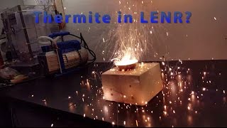 Thermite in LENR Reactors