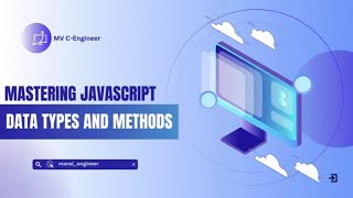 Mastering JavaScript Data Types & Methods - A Complete Guide for Beginners