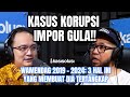 LAMA BUNGKAM, AKHIRNYA EX-WAMENDAG BUKA SUARA‼️ BEGINI CARA MAIN TERSANGKA KORUPSI IMPOR GULA 😱