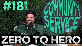 Community Service #181 - Zero to Hero