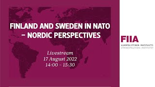 Finland and Sweden in NATO - Nordic Perspectives