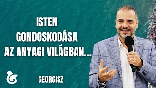 Georgisz: Isten gondoskodása az anyagi világban… 24/12/12