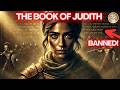 Forbidden Knowledge: Why The Book of Judith Was Banned!