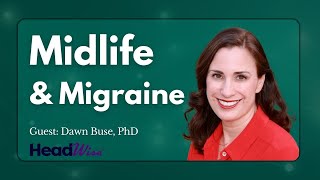 Changes for Women with Migraine | Midlife