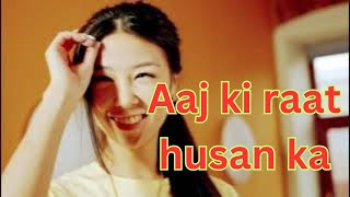 aaj ki raat husan ka maza song album TITTOWOOD | titto agra