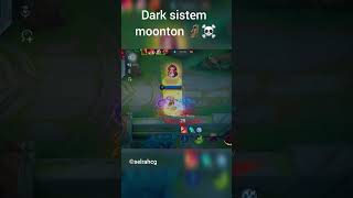 Dark system moonton ☠️🗿 #mobilelegends #mobilelegendsbangbang #mlbbcreatorcamp #mobilelegend #mlbb