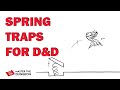 D&D Spring Traps