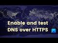 How to enable and test DNS over HTTPS in Windows 11/10