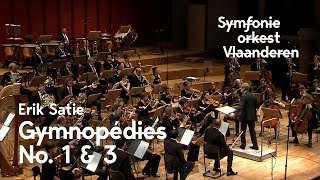 Erik Satie - Gymnopédies No. 1 and 3 | Symfonieorkest Vlaanderen