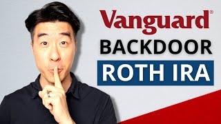 Vanguard Backdoor Roth IRA 2022 | Step By Step Guide