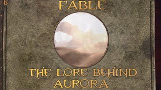 Fable: The Lore Behind Aurora