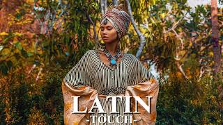 Latin Touch - Ethnic & Organic House Mix By Billy Esteban