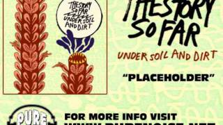 The Story So Far - Placeholder