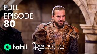 Resurrection: Ertuğrul Full Episode 80