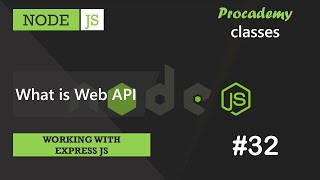 #32 What is Web API | Working with Express JS | A Complete NODE JS Course