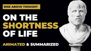 Seneca's “On the Shortness of Life”  Summary | 3 Key Takeaways (Animated)