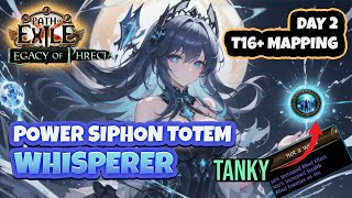 [PoE 1] Power Siphon Totem Whisperer Shreds T16 Maps! | Day 2 Atlas Progress \u0026 Kingsmarch Tips