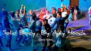 Solid Body Dance Video  ||Ajay hooda & Anjali Raghav || Raju Punjabi / Mor Music 2015❤️