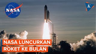 NASA Akan Luncurkan Roket ke Bulan