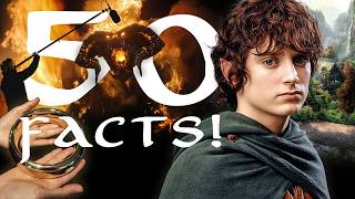 50 INCREDIBLE facts from The Lord of The Rings Trilogy! How many do you know?