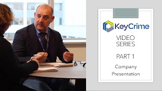 KeyCrime video series Part 1 - Company presentation