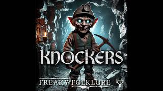 KNOCKERS – Things That Go Tap Tap Tap in the Dark